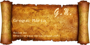 Gregus Mária névjegykártya